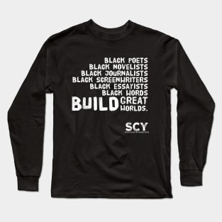 Black Words Build Worlds Long Sleeve T-Shirt